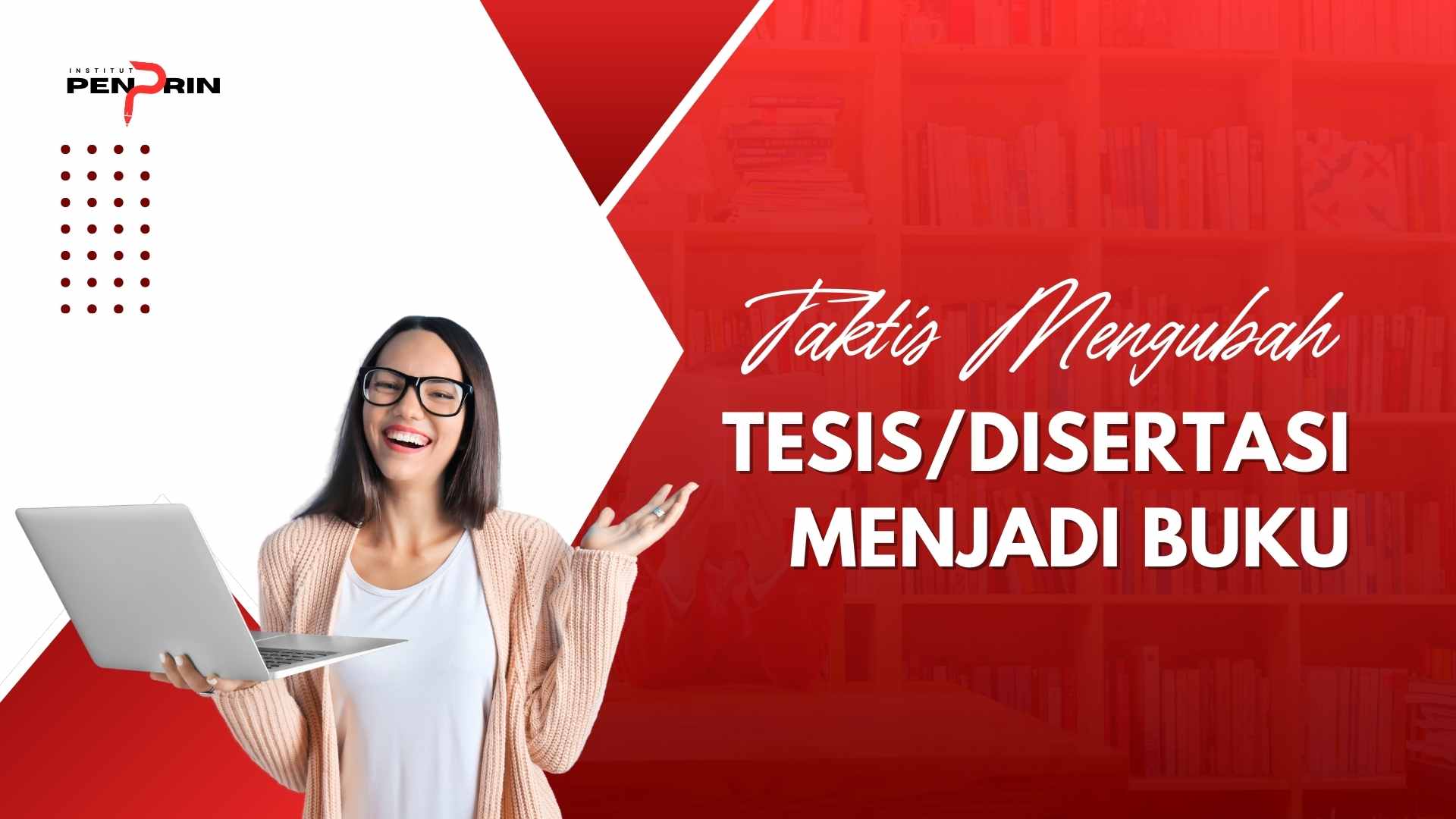 Mengubah Tesis/Disertasi Menjadi Buku